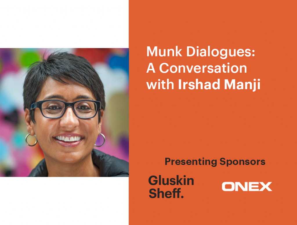 Munk Dialogues: A conversation with Irshad Manji